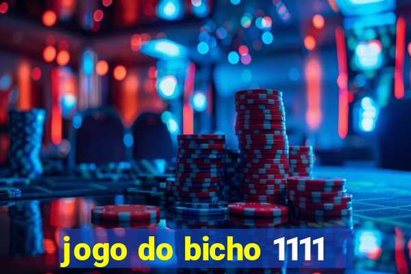 jogo do bicho 1111